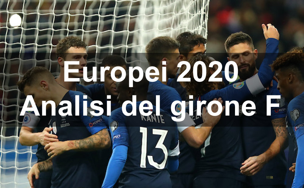 Europei-2021 - Analisi-del-Girone-F