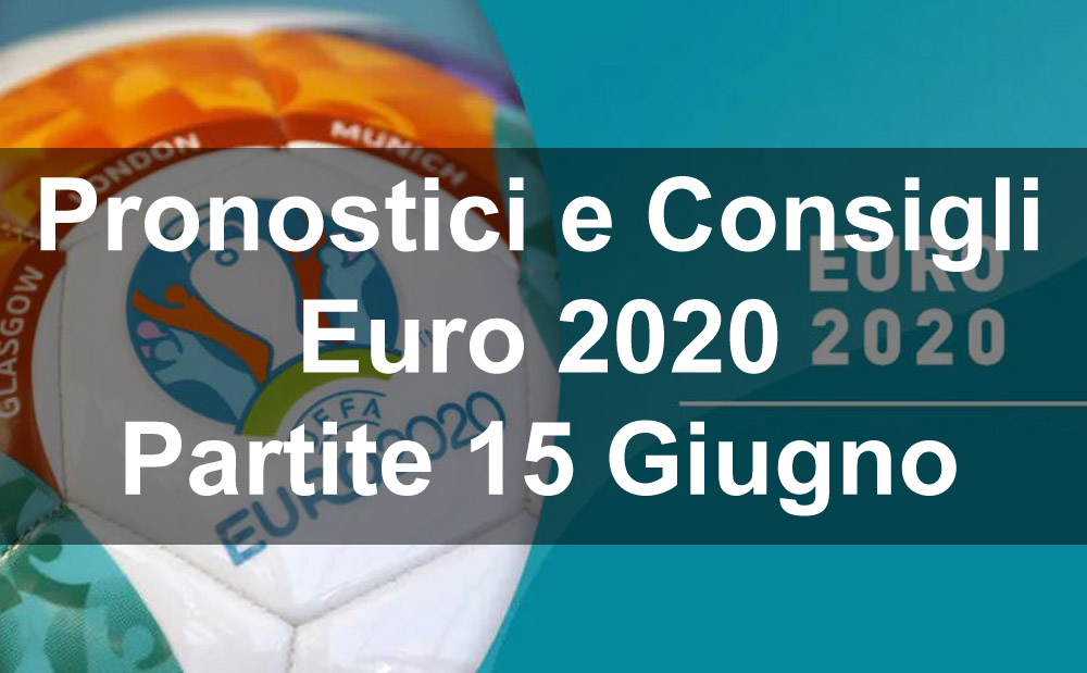 Europei-2021-pronostici-15-giugno
