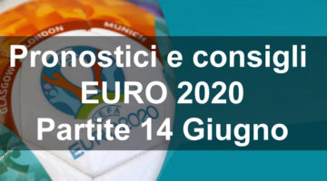 Pronostici-e-consigli-EURO-2020-14-giugno